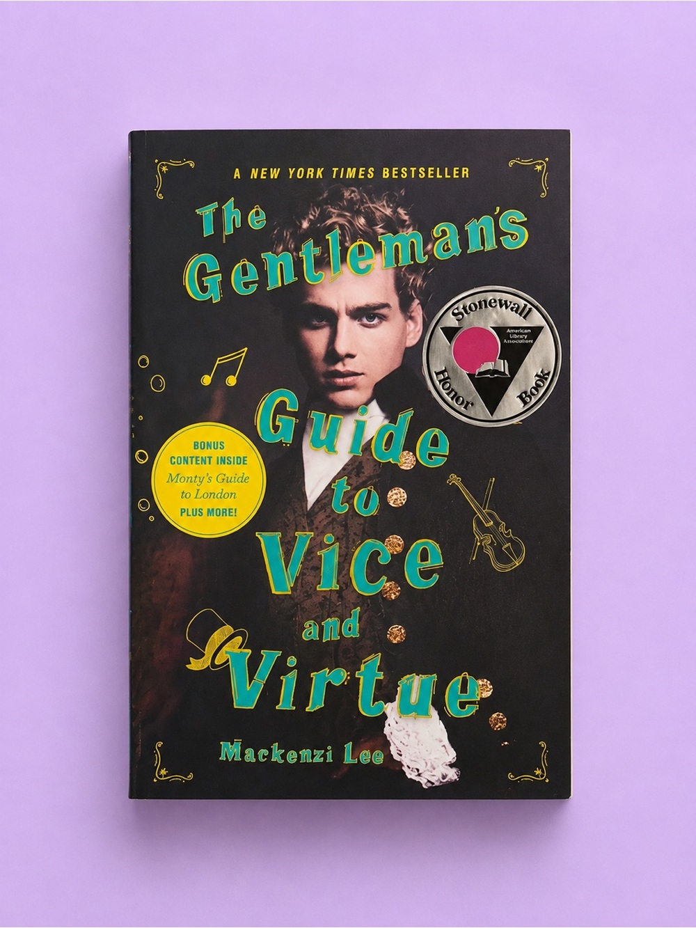 The Gentleman's Guide to Vice and Virtue By Mackenzi Lee